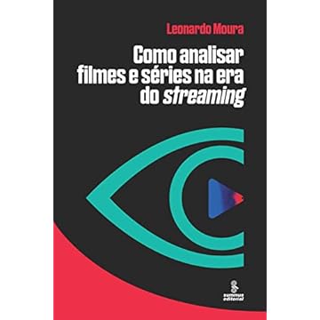 Capa do livro Como analisar filmes e séries na era do streaming