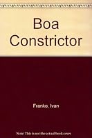 Boa Constrictor B000YQC85U Book Cover