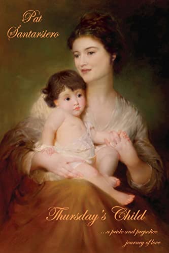 Thursday's Child: a pride and prejudice journey of love