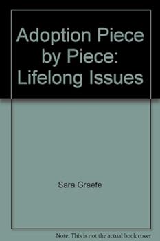 Adoption Piece by Piece: Lifelong Issues