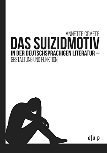 Das Suizidmotiv in der deutschsprachigen Literatur (German Edition)