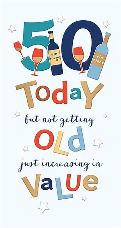 Biglietto Auguri 50° Compleanno Divertente – Fifty's Not Old, It's Just Extra-Mature – 15x15 Cm