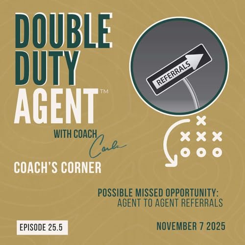 Untitled EpisodePossible Missed Opportunity: Agent-to-Agent Referrals