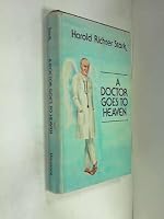 A Doctor Goes to Heaven 0805926607 Book Cover