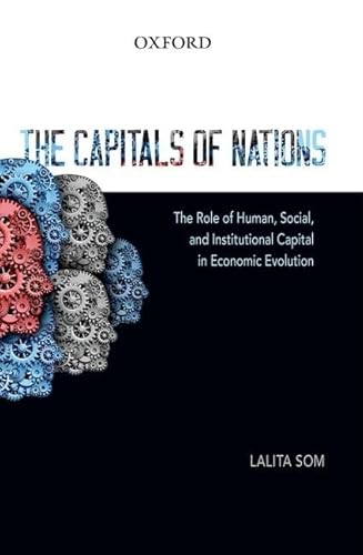 The Capitals of Nations: The Role of Human, Social, and Institutional Capital in Economic Evolution