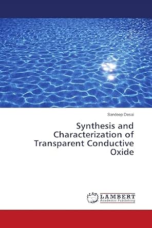 Synthesis and Characterization of Transparent Conductive Oxide: Desai ...