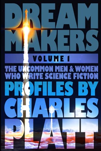Cover of Dream Makers: Volume I: The Uncommon Men and Women Who Write Science Fiction