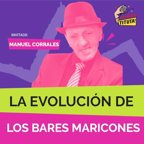 La Evoluci&oacute;n de los bares maricxnes o "De ambiente"