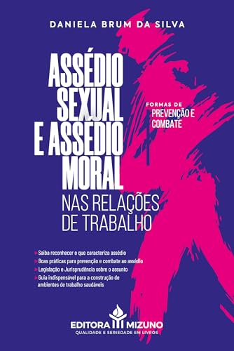 Assédio Sexual e Assédio Moral nas Relações de Trabalho