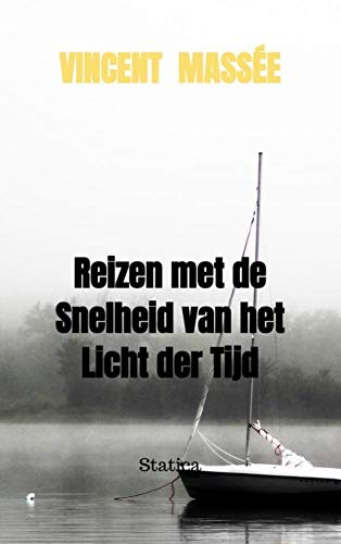 Reizen met de Snelheid van het Licht der Tijd: Statica