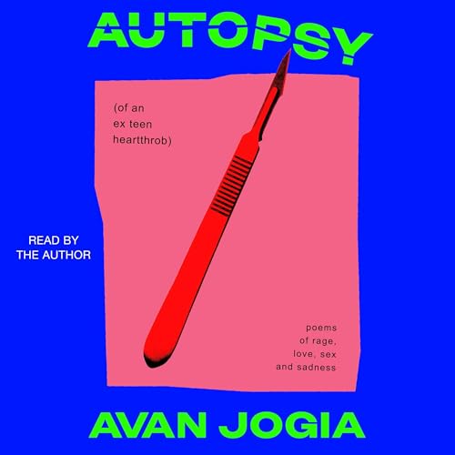Autopsy (of an Ex-Teen Heartthrob) (By Avan Jogia) episode artwork