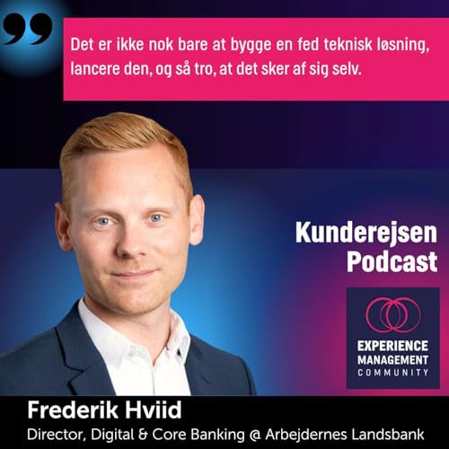 71. Fra hype til handling: Sådan gør Arbejdernes Landsbank AI til en del af hverdagen – med Frederik Hviid