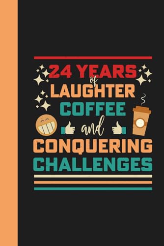 24th Year Work Anniversary Notebook: Team Employee / Staff Appreciation Gift for Job Milestone of Completing 24 Years in Service