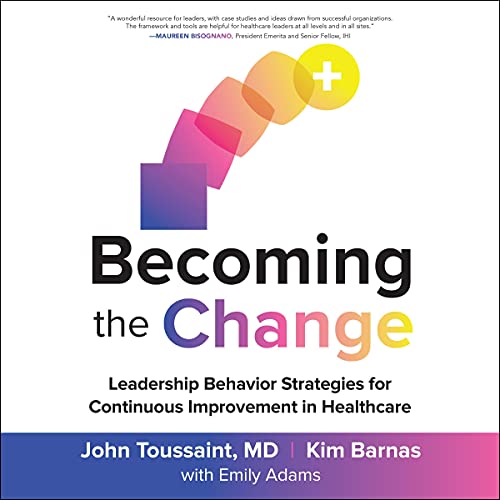 Becoming the Change by John Toussaint, Kim Barnas, Emily Adams - contributor episode artwork