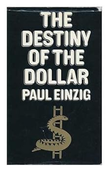 Hardcover The destiny of the dollar Book