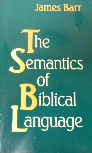 The Semantics of Biblical Language 1563380234 Book Cover
