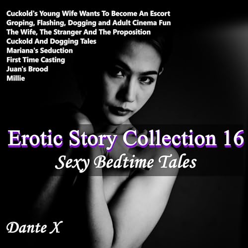 Erotic Story Collection 16 by Dante X episode artwork