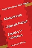 liga bbva 2015-16 classement  Alineaciones Ligas de Fútbol: España 1ª categoría: Temporada 2015/16
