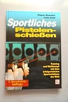 Sportliches Pistolenschießen 3613014254 Book Cover