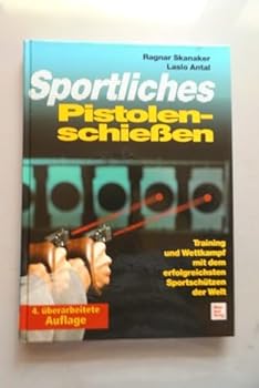 Hardcover Sportliches Pistolenschießen [German] Book