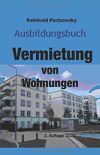 Preisvergleich Produktbild Ausbildungsbuch Vermietung von Wohnungen (Immobilienausbildung, Band 1)
