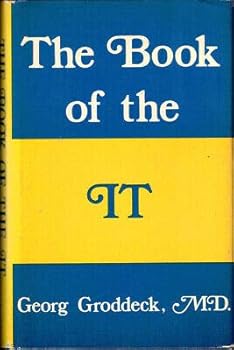 Hardcover Georg Groddeck 1st edit/1 print The Book of the It 1976 [Hardcover] Groddeck, Georg [Hardcover] Groddeck, Georg Book