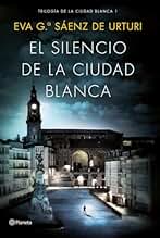 El silencio de la ciudad blanca: Trilogia de la Ciudad Blanca 1 (Autores Españoles e Iberoamericanos)