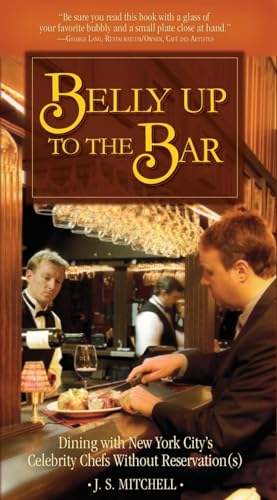 Belly Up to the Bar: Dining with New York City's Celebrity Chefs Without Reservation(s)