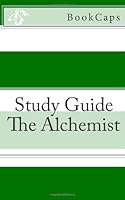 The Alchemist: A BookCaps Study Guide 1479326992 Book Cover