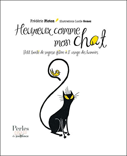 Télécharger Heureux comme mon chat Francais PDF