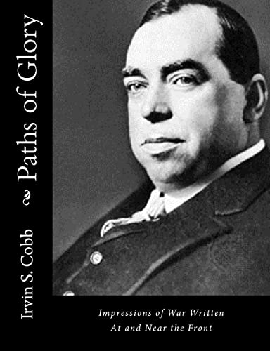 Paths of Glory: Impressions of War Written At a... 1517371031 Book Cover