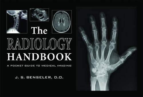 Ohio University Press The Radiology Handbook: A Pocket Guide to Medical Imaging