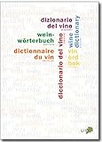 Weinwörterbuch: Fachvokabular in sechs Sprachen
