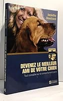 Devenez le meilleur ami de votre chien: Tout connaître sur le comportement canin 276192567X Book Cover
