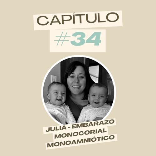 Page de couverture de #34 Julia - Embarazo monocorial monoamniótico