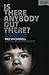 Is There Anybody Out There? - Second Edition: A Journey from Despair to Hope