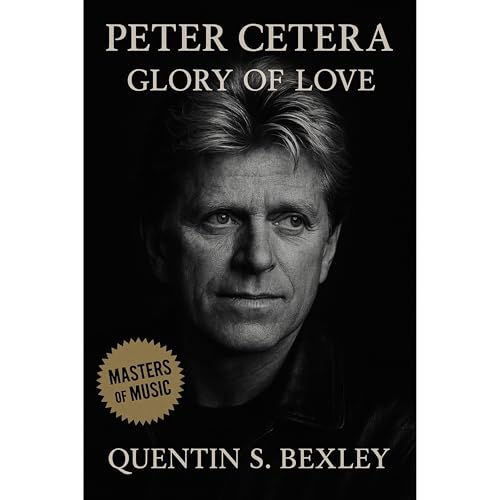 Listen to Peter Cetera: Glory of Love by Quentin S. Bexley episode artwork