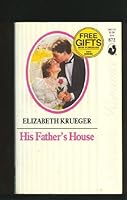 His Father'S House 0373088728 Book Cover