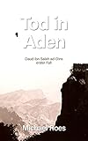 din 18065 podest  Tod in Aden: Daud ibn Salah ad-Dins erster Fall (Jemen-Trilogie. Die Fälle des Daud ibn Salah ad-Din 1)