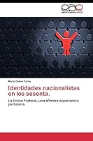 Identidades Nacionalistas En Los Sesenta. 3844338454 Book Cover