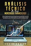  ANÁLISIS TÉCNICO: Una completa guía para principiantes para aprender los reinos de los gráficos, las criptomonedas, las criptomonedas chinas y las tendencias de los mercado