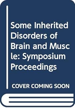 Hardcover Some inherited disorders of brain and muscle: Proceedings of the fifth Symposium of the Society for the Study of Inborn Errors of Metabolism; Book