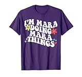 Retro Groovy Im Mara Doing Mara Things Funny Mother's Day T-Shirt