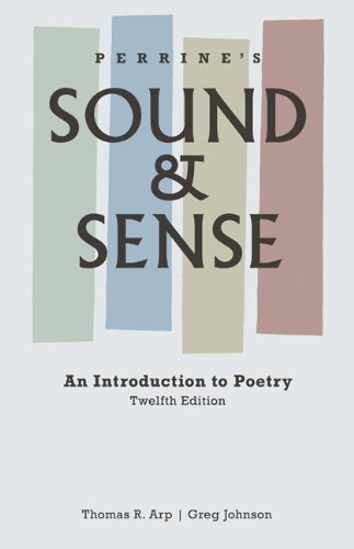 Bundle: Perrine’s Sound and Sense: An Introduction to Poetry, 12th + English 21 Plus: Poetry, InfoTrac 2-Semester, Personal Tutor English 2-Semester Printed Access Card Doc