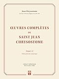  Œuvres complètes de saint Jean Chrysostome, tome 11