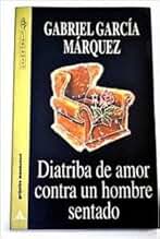 Diatriba De Amor Contra UN Hombre Sentado