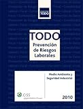 TODO Prevención de Riesgos Laborales 2010: Medio ambiente y seguridad industrial