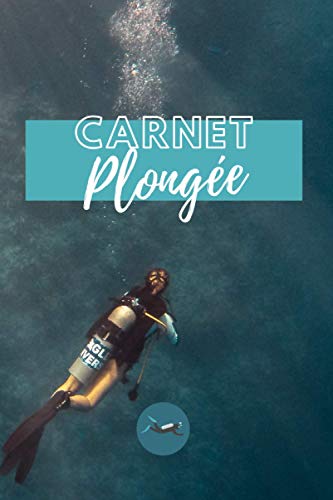 Télécharger Carnet de plongée: Cahier de plongée à compléter 100 souvenirs de plongée | Entraînement, cert Francais PDF