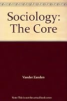 Sociology: the Core 0071128786 Book Cover
