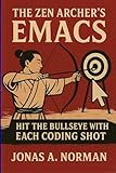 The Zen Archer's Emacs: Hit the Bullseye with Each Coding Shot